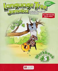Primary Textbook - Grade 5 - LANGUAGE TREE JAMAICA - NATIONAL STANDARDS CIRRICULUM - WORKBOOK 5