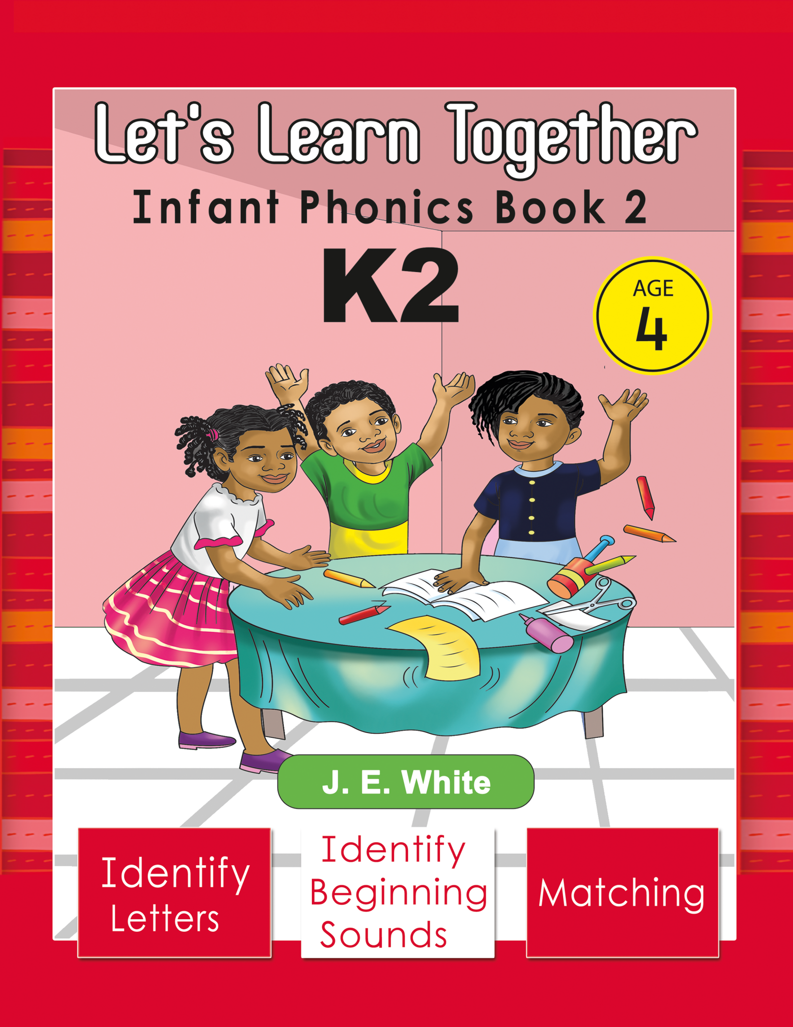 Infant Textbook-4Y - Let's Learn Together - Infant Phonics Book 2 K2